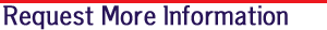 Request More Information